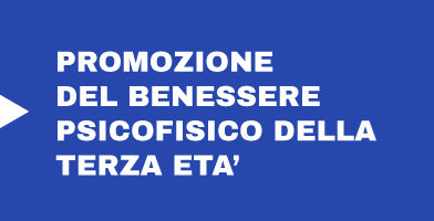 Promozione del benessere psicofisico della terza età